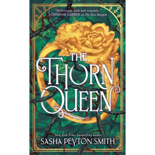 The Thorn Queen - Rose Bargain - Sasha Peyton Smith