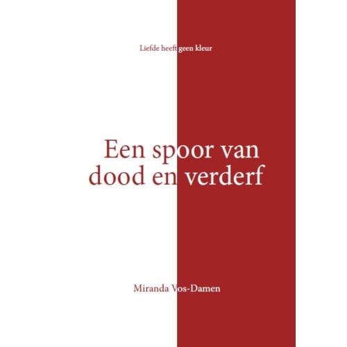 Een Spoor Van Dood En Verderf - Miranda Vos-Damen