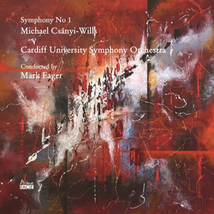 Michael Csanyi-Wills: Symphony No 1 - Cardiff University Symphony Orch