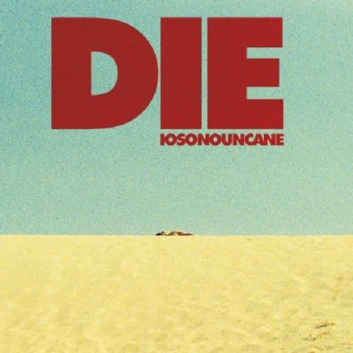 Die - Iosonouncane