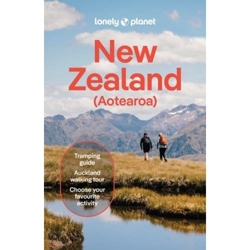 Lonely Planet New Zealand - Lonely Planet Country Guide