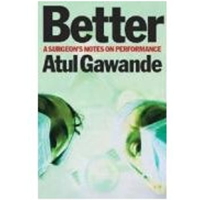 Better - Atul Gawande