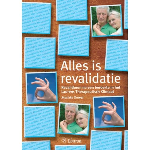 Alles Is Revalidatie - J.M. Terwel