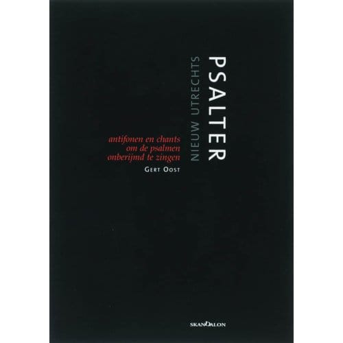 Het Nieuw Utrechts Psalter - Gert Oost