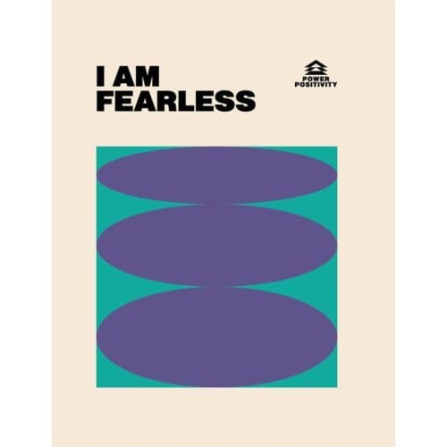 I Am Fearless - Power Positivity - Hardie Grant Books