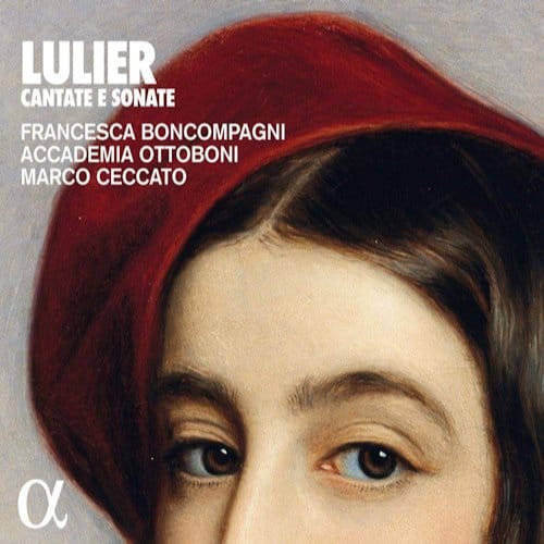 Francesca Boncompagni, Accademia Ottoboni, Marco Ceccato - Lulier: Cantate E Sonate (CD)