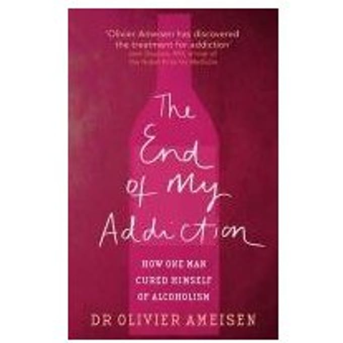 The End Of My Addiction - Olivier Ameisen