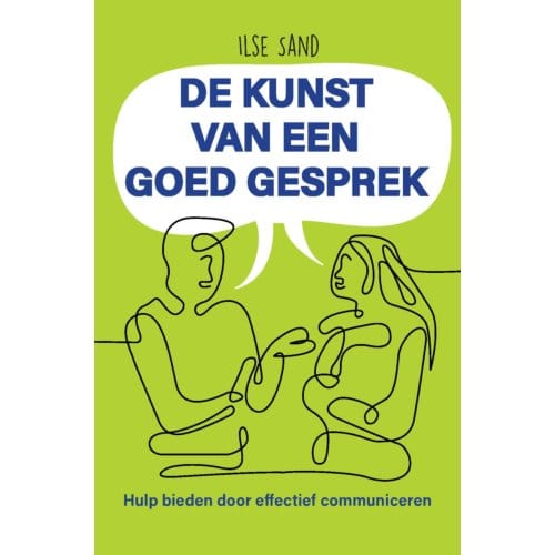 De Kunst Van Een Goed Gesprek - Ilse Sand