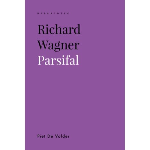 Richard Wagner - Operatheek - Piet De Volder