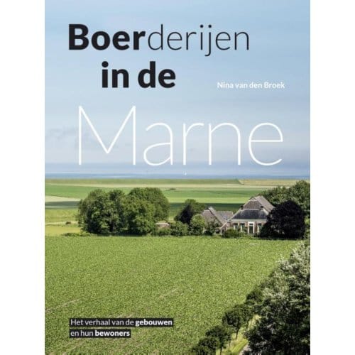 Boerderijen In De Marne - Nina van den Broek