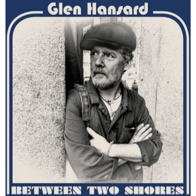 Glen Hansard - Between Two Shores (CD)