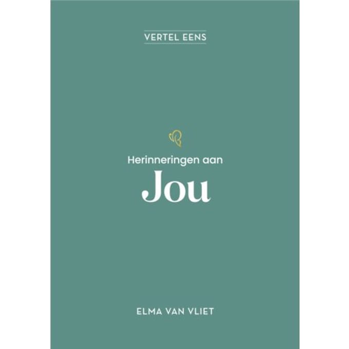 Herinneringen Aan Jou - Vertel Eens - Elma van Vliet