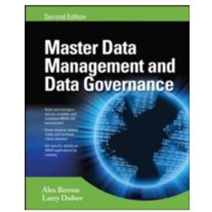 Master Data Management and Data Governance - Alex Berson