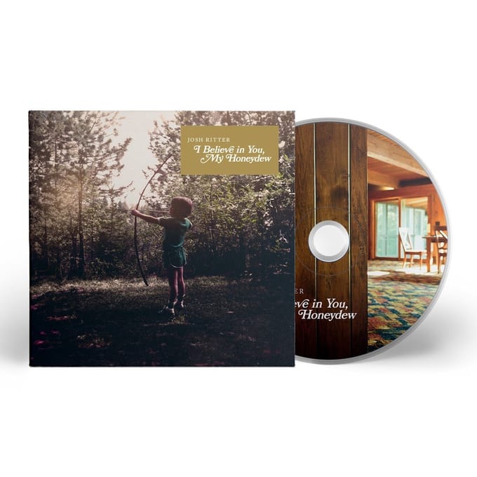 I Believe In You, My Honeydew - Josh Ritter