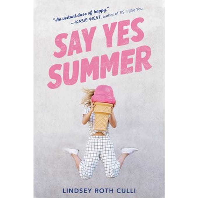 Say Yes Summer - Lindsey Roth Culli