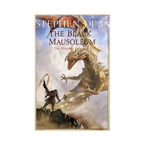 The Black Mausoleum - Stephen Deas