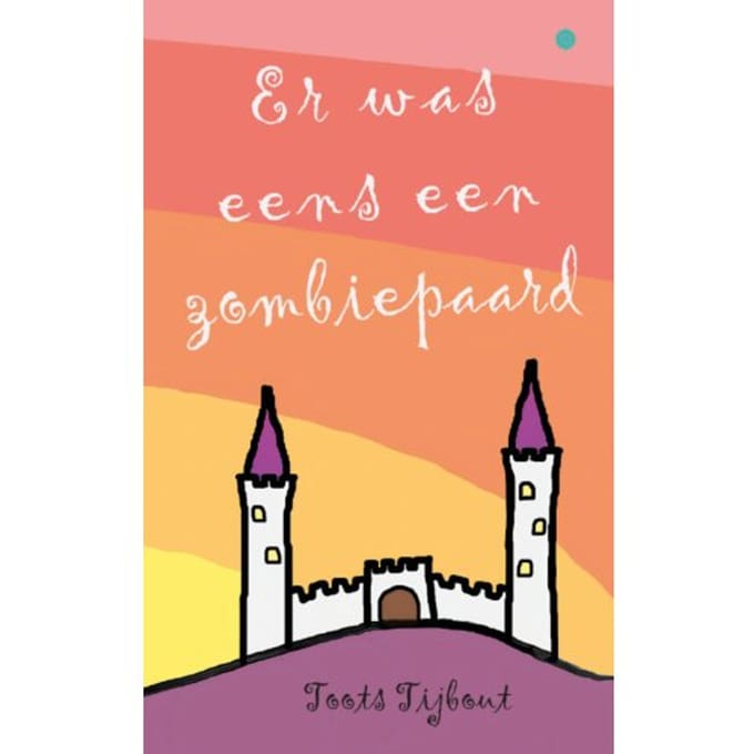 Er Was Eens Een Zombiepaard - Toots Tijbout