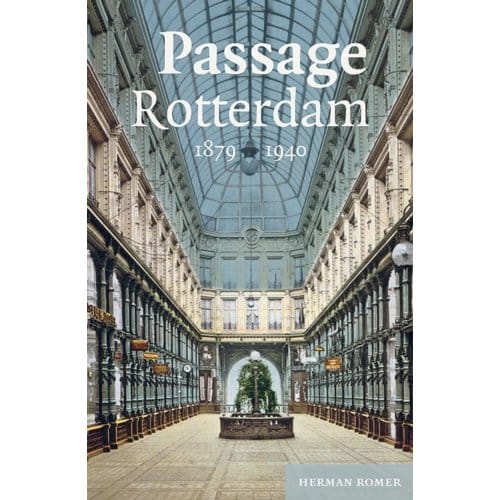 Passage Rotterdam 1879-1940 - Herman Romer