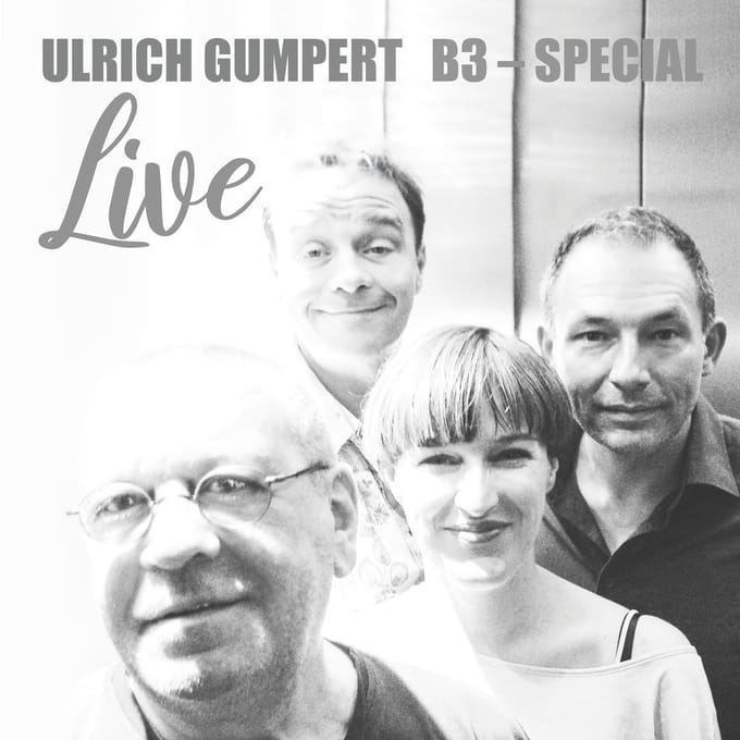 Ulrich Gumpert - Ulrich Gumpert B3-Special: Live