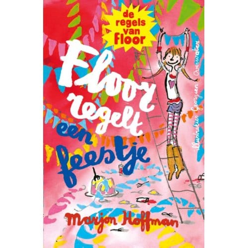 Floor Regelt Een Feestje - Floor - Marjon Hoffman