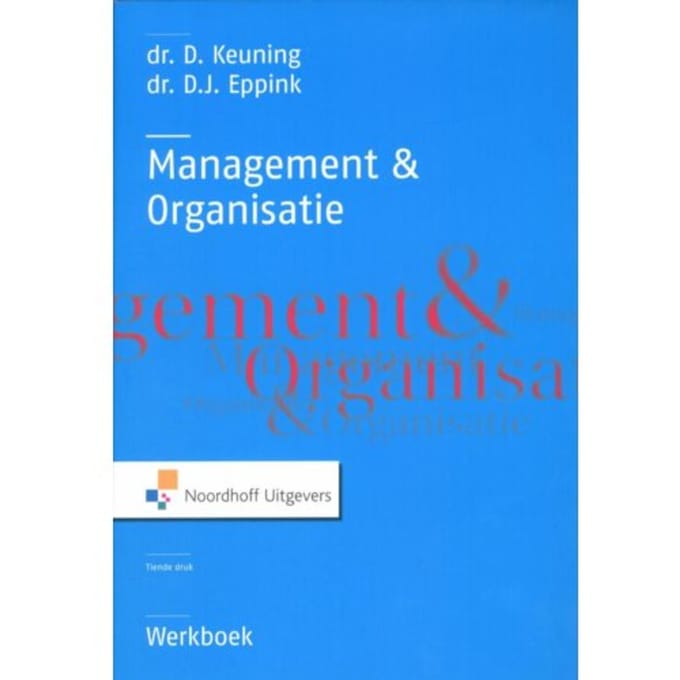 Management En Organisatie Werkboek - D. Keuning