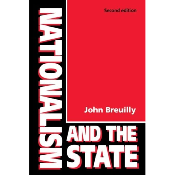 Nationalism And The State - Breuilly, John