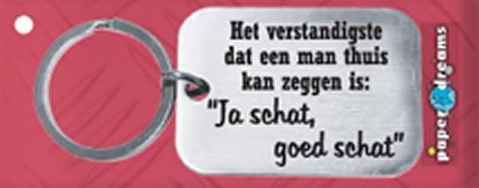 Paper Dreams | RVS Sleutelhanger | ''Ja schat, goed schat''