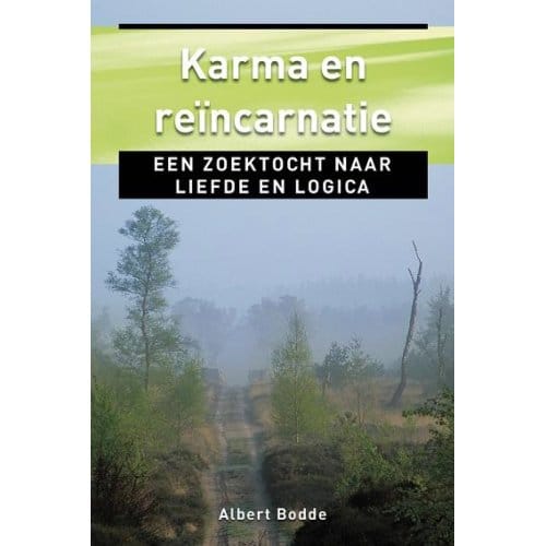 Karma En Reincarnatie - Ankertjes - Albert Bodde