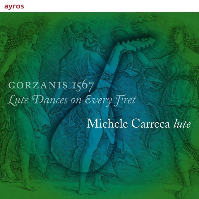 Gorzanis 1567 - Lute Dances On Every Fret