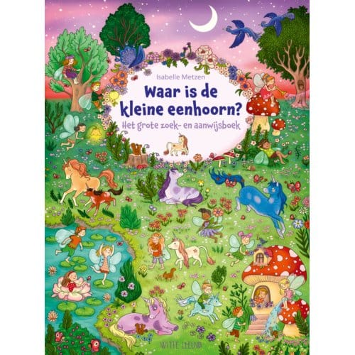 Waar Is De Kleine Eenhoorn? - Isabelle Metzen