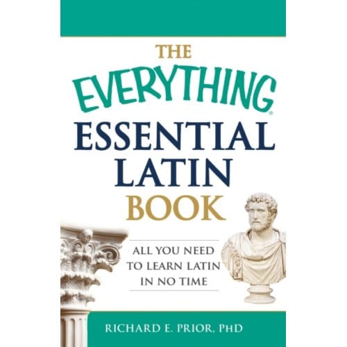 The Everything Essential Latin Book - Everything® Series - Richard E Prior