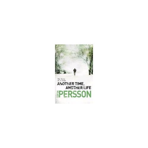 Another Time, Another Life - Leif G. W. Persson