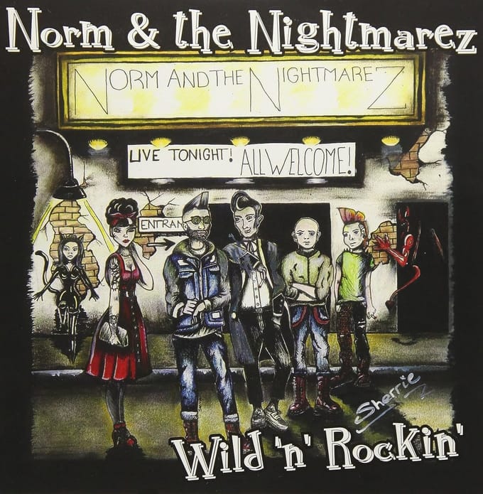 Norm & The Nightmarez - Wild N Rockin' (7" Single)