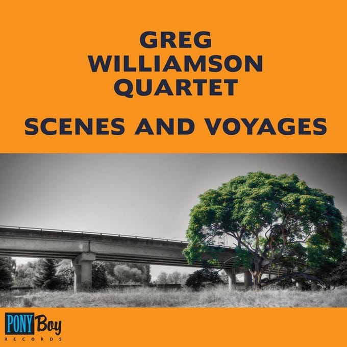 Greg Williamson Quartet - Scenes And Voyages (CD)