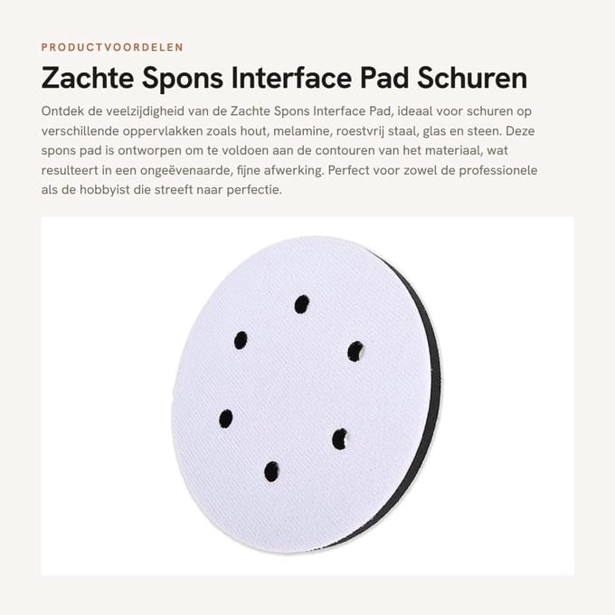 Dailygoods- Spons Zachte Interface Pad - Schuren - 150 mm Diameter - 6 Gaten - Schuimconstructie - Vermindert Trillingen - Schuurpad