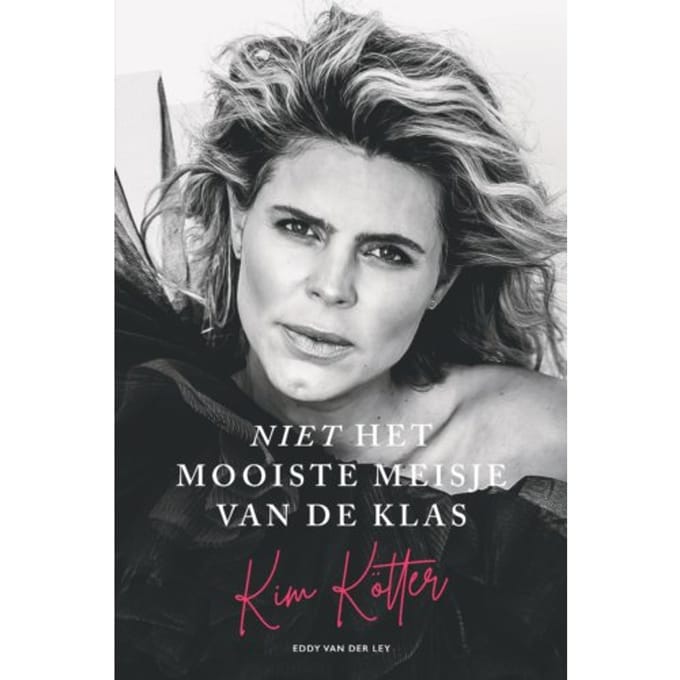 Niet Het Mooiste Meisje Van De Klas - Kim Kötter