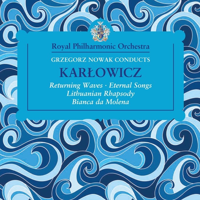 Royal Philharmonic Orchestra & Grzegorz Nowak - Karlowicz Orchestral Works (CD)