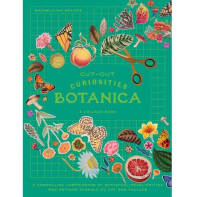 Cut-Out Curiosities: Botanica - Maximillian Malone