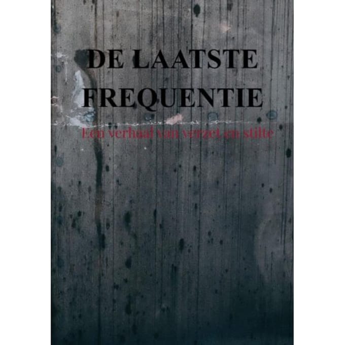 De Laatste Frequentie - Serge Helbers