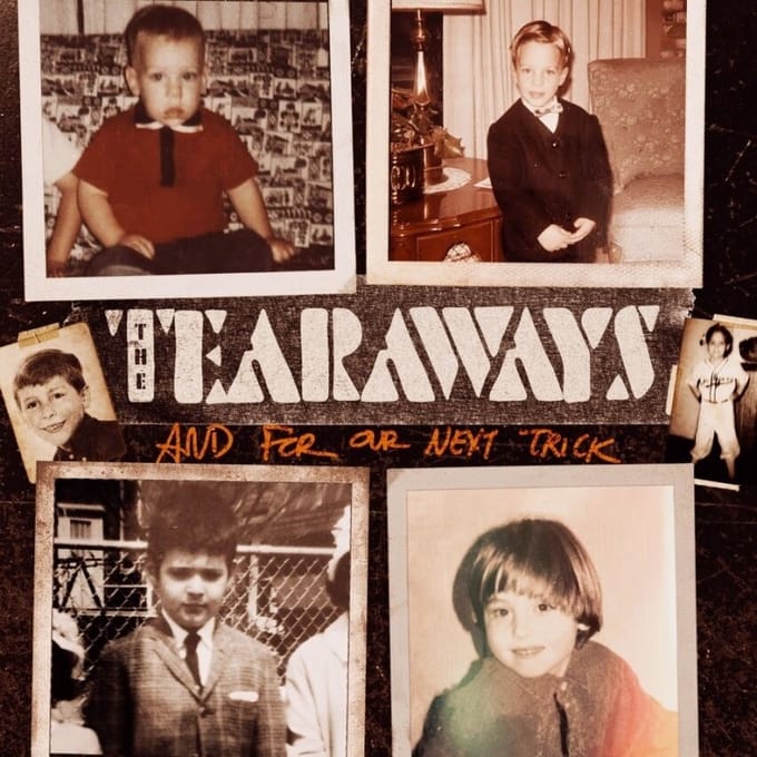 Tearaways - And Now For Our Next Trick (LP)