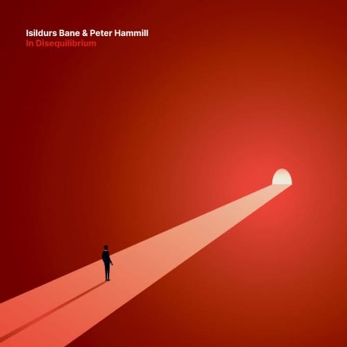 In Disequilibrium - Isildurs Bane & Peter Hammill