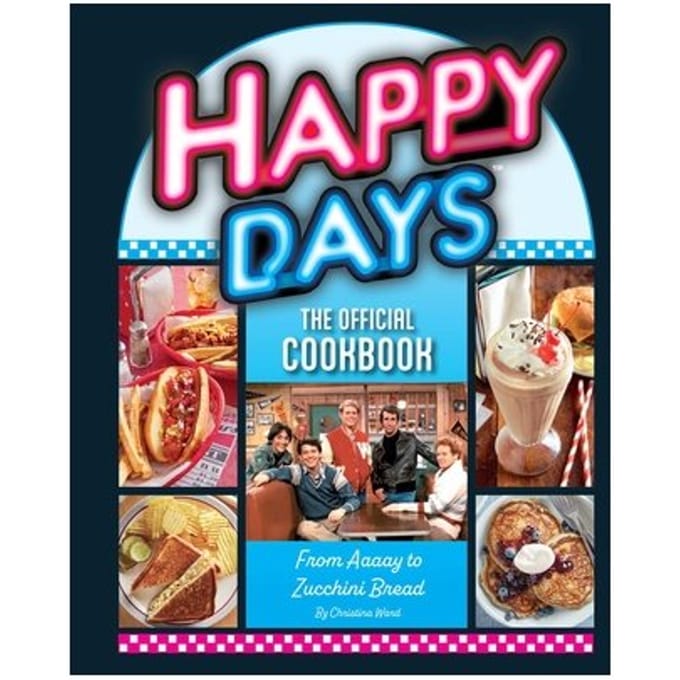 Happy Days Cookbook - Insight Editions