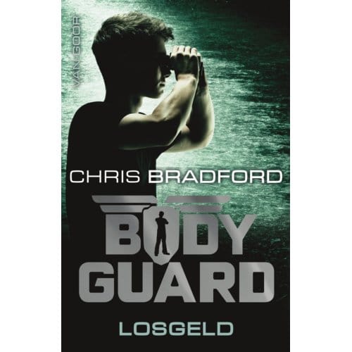 Losgeld - Bodyguard - Chris Bradford