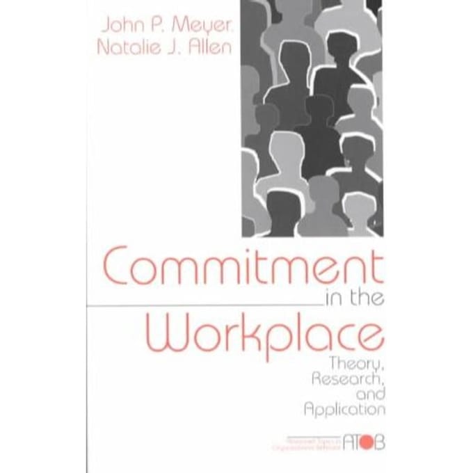 Meyer, J: Commitment In The Workplace - Meyer, John P.
