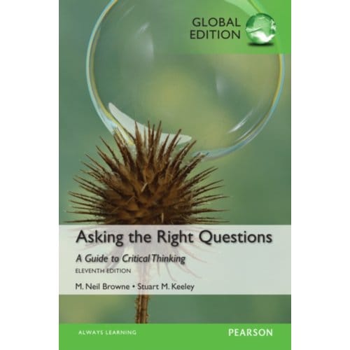 Asking The Right Questions, Global Edition - M. Browne