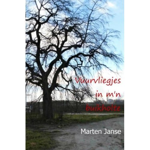 Vuurvliegjes In M'n Buikholte - Marten Janse