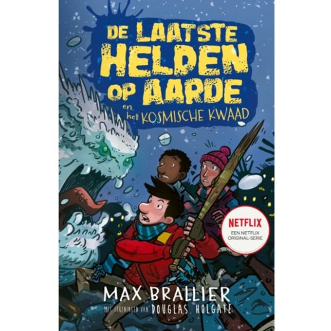 De Laatste Helden Op Aarde En Het Kosmische Kwaad - De Laatste Helden Op Aarde - Max Brallier