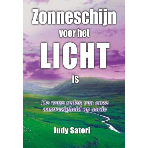 Zonneschijn Voor Het Licht Is - Judy Satori