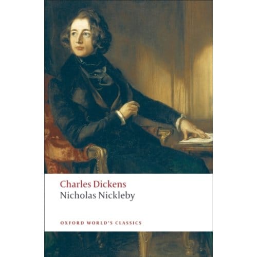 Nicholas Nickleby - Oxford World's Classics - Charles Dickens