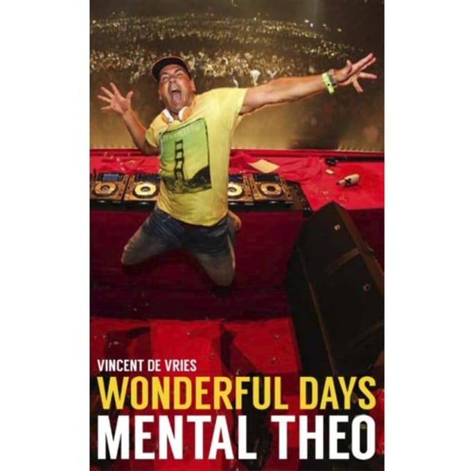 Wonderful Days - Mental Theo - Vincent de Vries